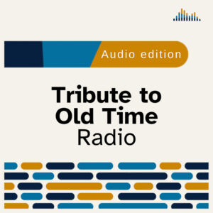 Tribute to old time radio