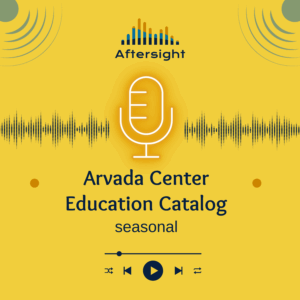 Arvada Center Education Catalog·